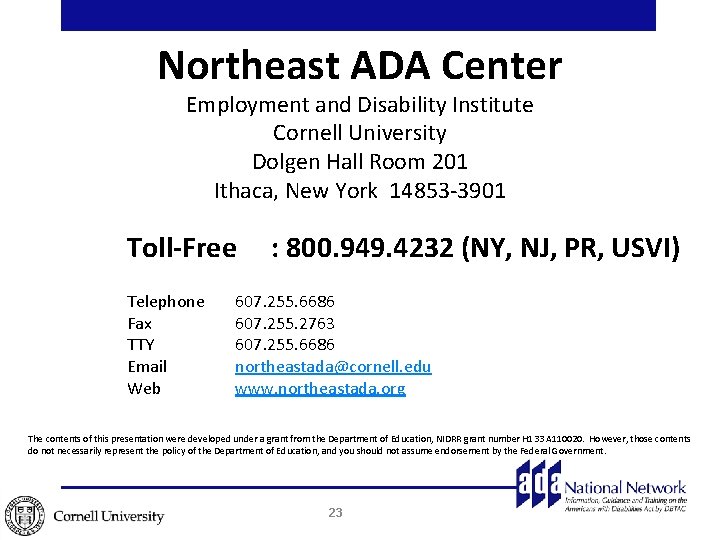 Northeast ADA Center Employment and Disability Institute Cornell University Dolgen Hall Room 201 Ithaca, Northeast ADA Center Employment and Disability Institute Cornell University Dolgen Hall Room 201 Ithaca,