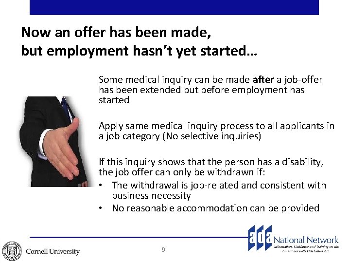 Now an offer has been made, but employment hasn’t yet started… Some medical inquiry Now an offer has been made, but employment hasn’t yet started… Some medical inquiry