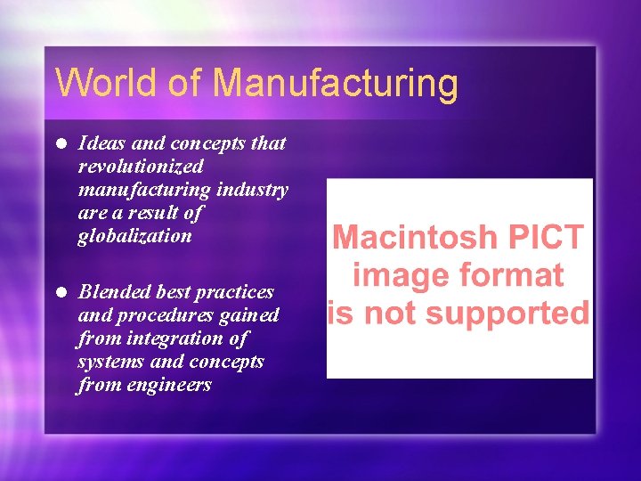 World of Manufacturing l Ideas and concepts that revolutionized manufacturing industry are a result World of Manufacturing l Ideas and concepts that revolutionized manufacturing industry are a result