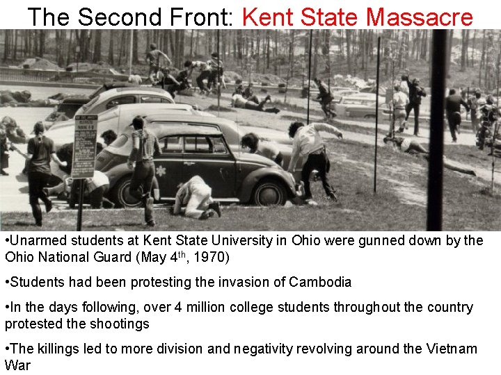 The Second Front: Kent State Massacre • Unarmed students at Kent State University in