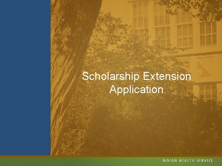 Scholarship Extension Application 