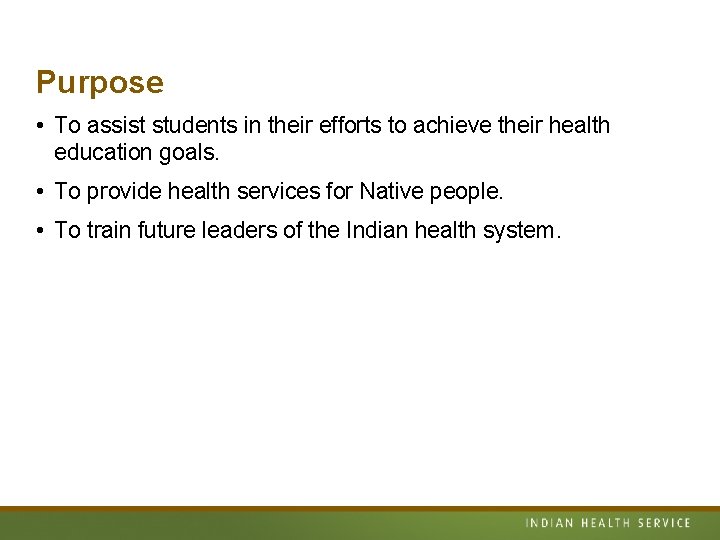 Purpose • To assist students in their efforts to achieve their health education goals.