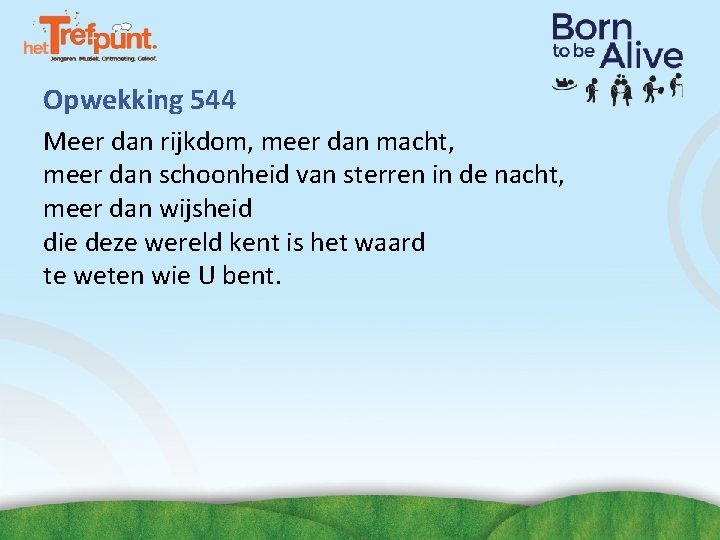 Opwekking 544 Meer dan rijkdom, meer dan macht, meer dan schoonheid van sterren in Opwekking 544 Meer dan rijkdom, meer dan macht, meer dan schoonheid van sterren in