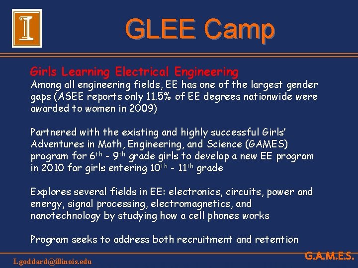 GLEE Camp Girls Learning Electrical Engineering Among all engineering fields, EE has one of