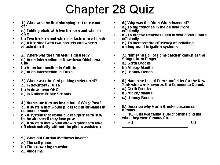 Chapter 28 Quiz • 1. ) What was the first shopping cart made out