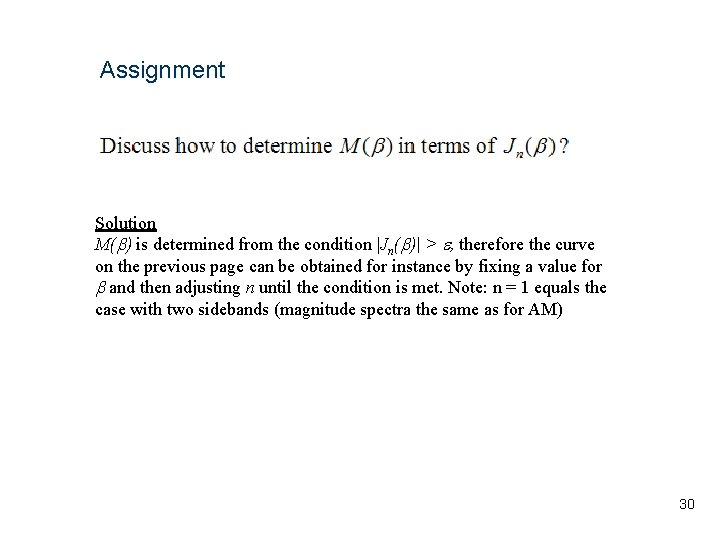 Assignment Solution M(b) is determined from the condition |Jn(b)| > e, therefore the curve