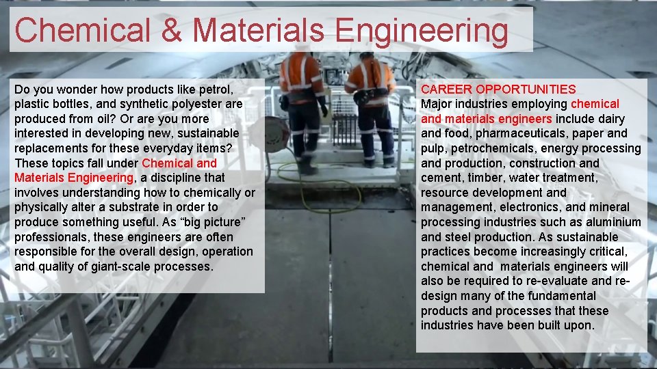 Chemical & Materials Engineering Do you wonder how products like petrol, plastic bottles, and