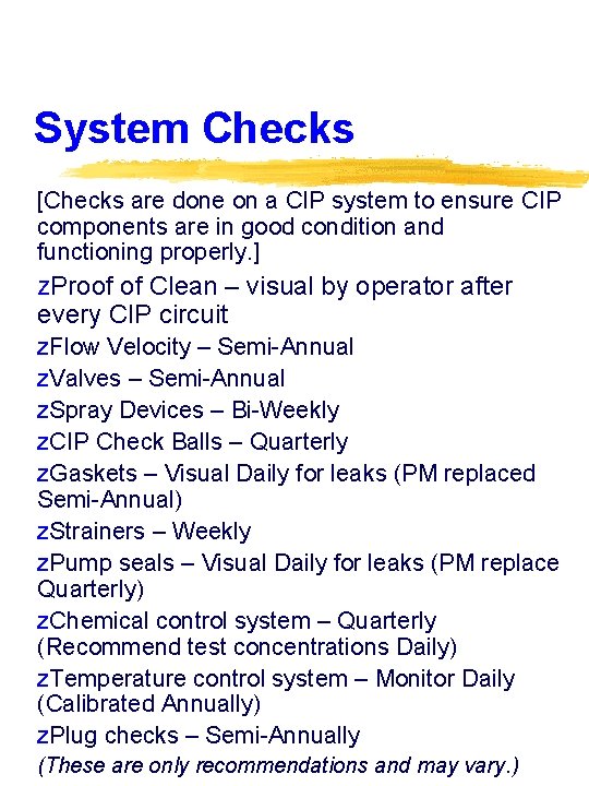 System Checks [Checks are done on a CIP system to ensure CIP components are