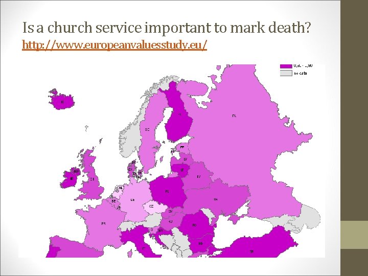 Is a church service important to mark death? http: //www. europeanvaluesstudy. eu/ 