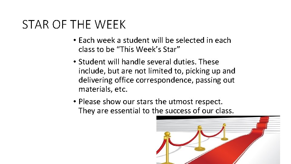 STAR OF THE WEEK • Each week a student will be selected in each