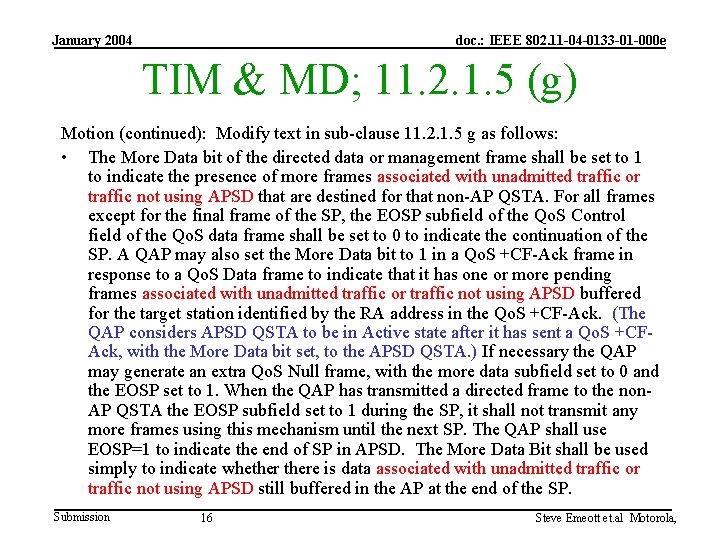 January 2004 doc. : IEEE 802. 11 -04 -0133 -01 -000 e TIM &