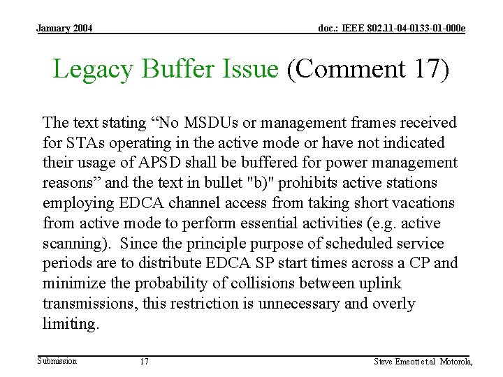 January 2004 doc. : IEEE 802. 11 -04 -0133 -01 -000 e Legacy Buffer