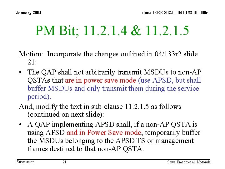 January 2004 doc. : IEEE 802. 11 -04 -0133 -01 -000 e PM Bit;