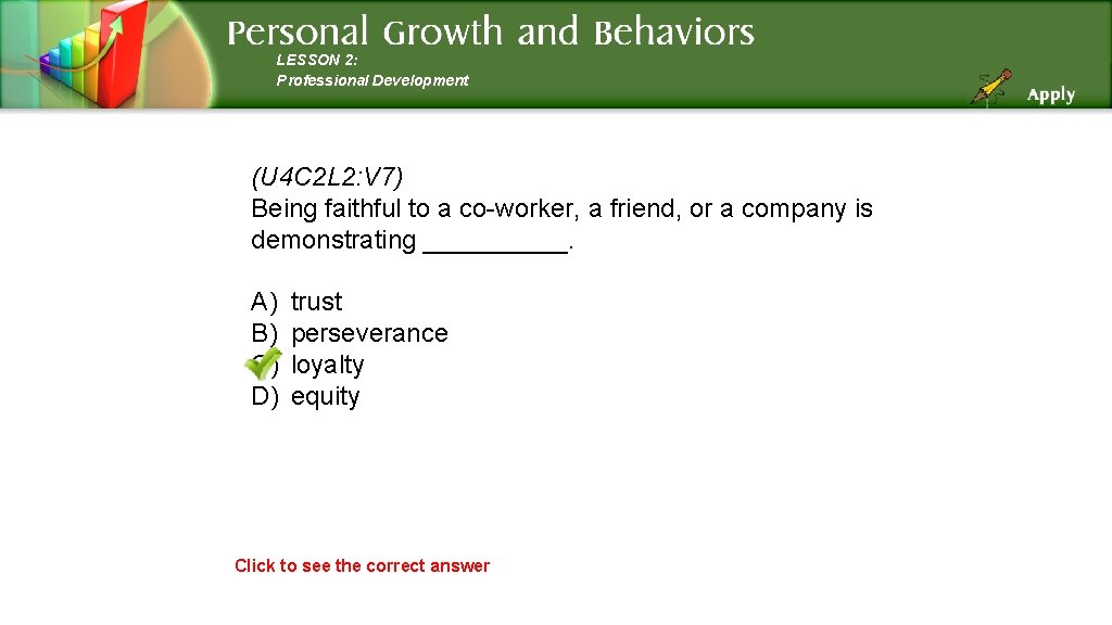LESSON 2: Professional Development (U 4 C 2 L 2: V 7) Being faithful