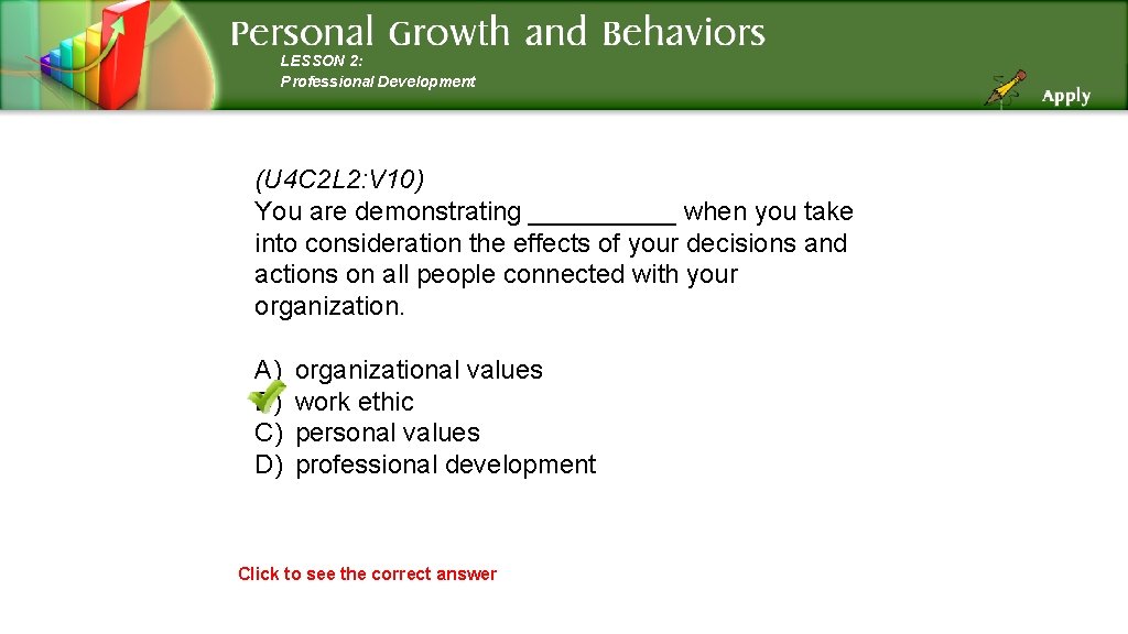 LESSON 2: Professional Development (U 4 C 2 L 2: V 10) You are