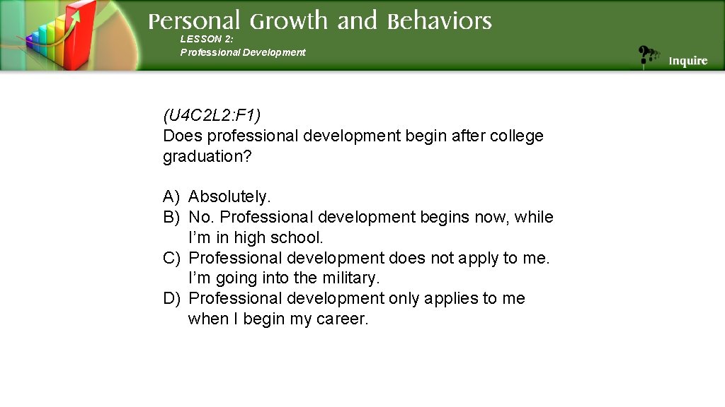 LESSON 2: Professional Development (U 4 C 2 L 2: F 1) Does professional