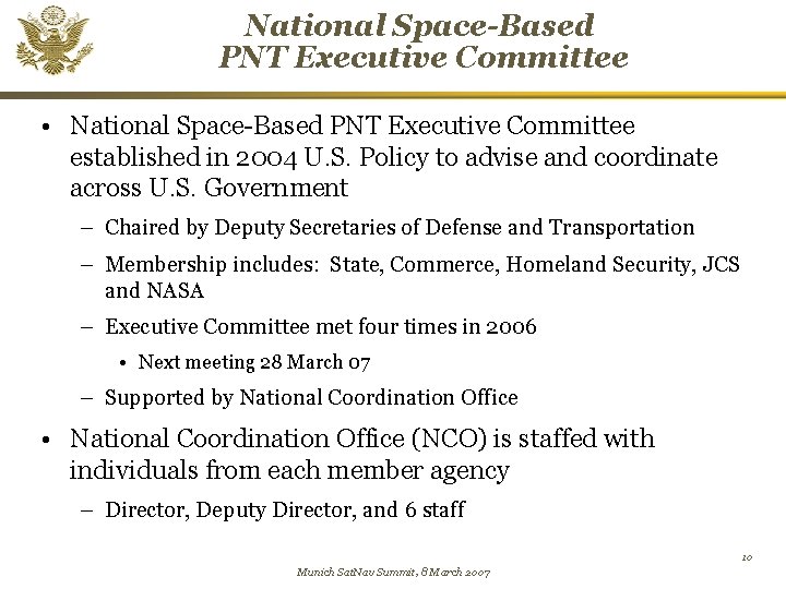 National Space-Based PNT Executive Committee • National Space-Based PNT Executive Committee established in 2004