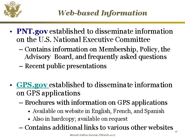 Web-based Information • PNT. gov established to disseminate information on the U. S. National