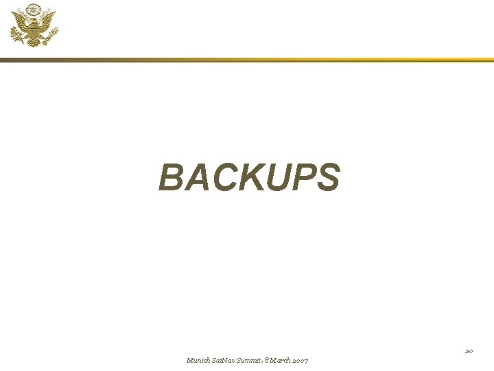 BACKUPS 20 Munich Sat. Nav Summit, 8 March 2007 