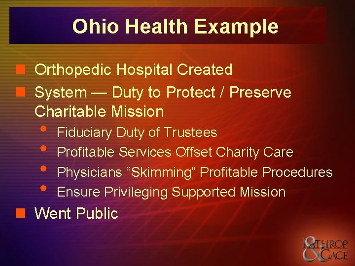 Ohio Health Example n Orthopedic Hospital Created n System — Duty to Protect / Ohio Health Example n Orthopedic Hospital Created n System — Duty to Protect /