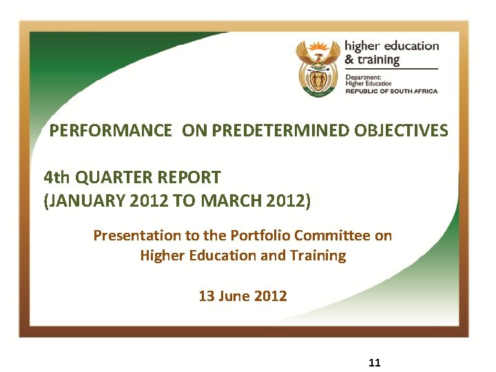 PERFORMANCE ON PREDETERMINED OBJECTIVES 4 th QUARTER REPORT (JANUARY 2012 TO MARCH 2012) Click