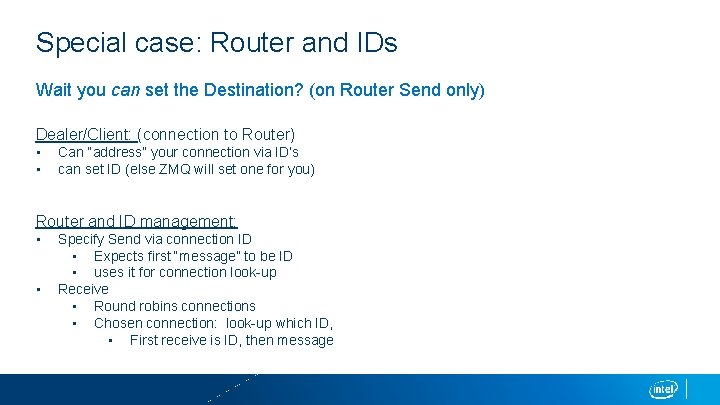 Special case: Router and IDs Wait you can set the Destination? (on Router Send