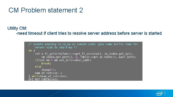 CM Problem statement 2 Utility CM: -need timeout if client tries to resolve server