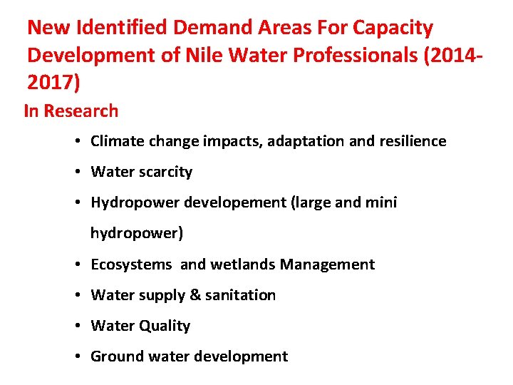 New Identified Demand Areas For Capacity Development of Nile Water Professionals (20142017) In Research New Identified Demand Areas For Capacity Development of Nile Water Professionals (20142017) In Research