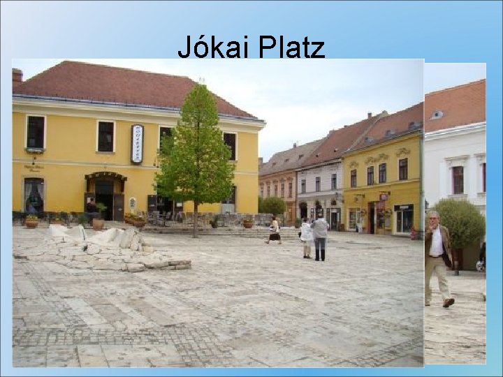 Jókai Platz 