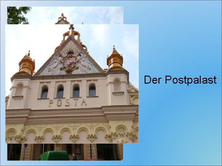 Der Postpalast 