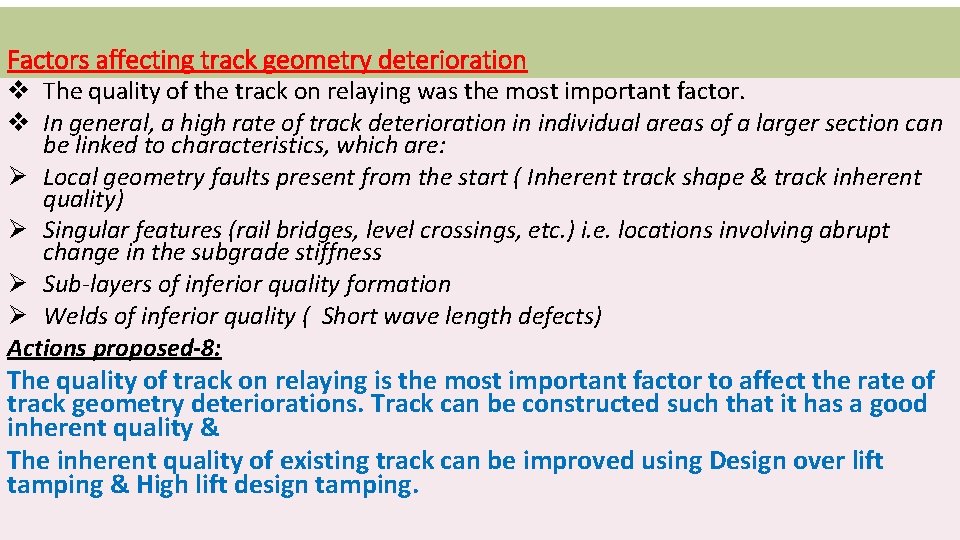 Factors affecting track geometry deterioration v The quality of the track on relaying was