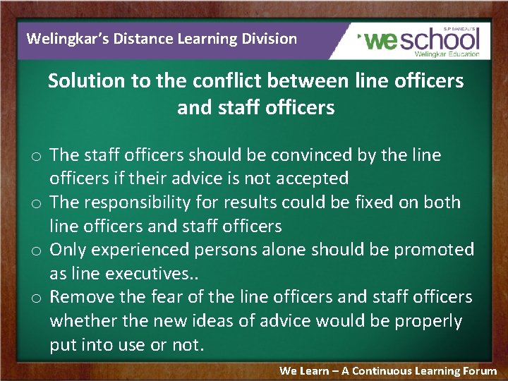 Welingkar’s Distance Learning Division Solution to the conflict between line officers and staff officers