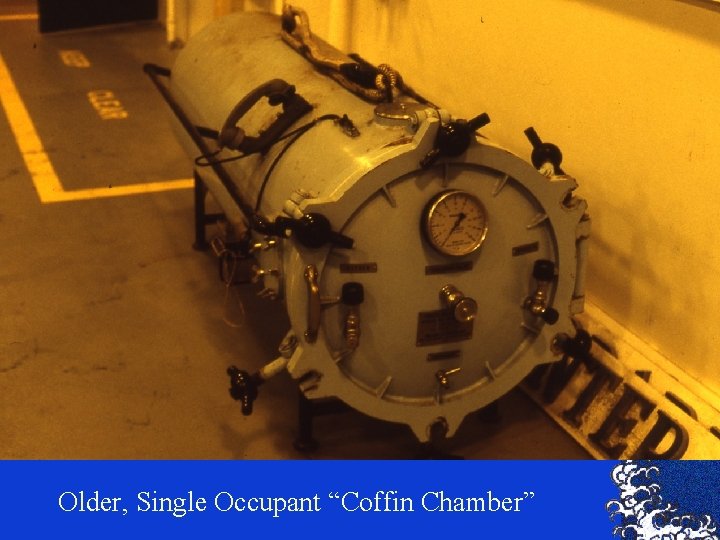 Older, Single Occupant “Coffin Chamber” 