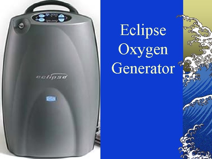 Eclipse Oxygen Generator 