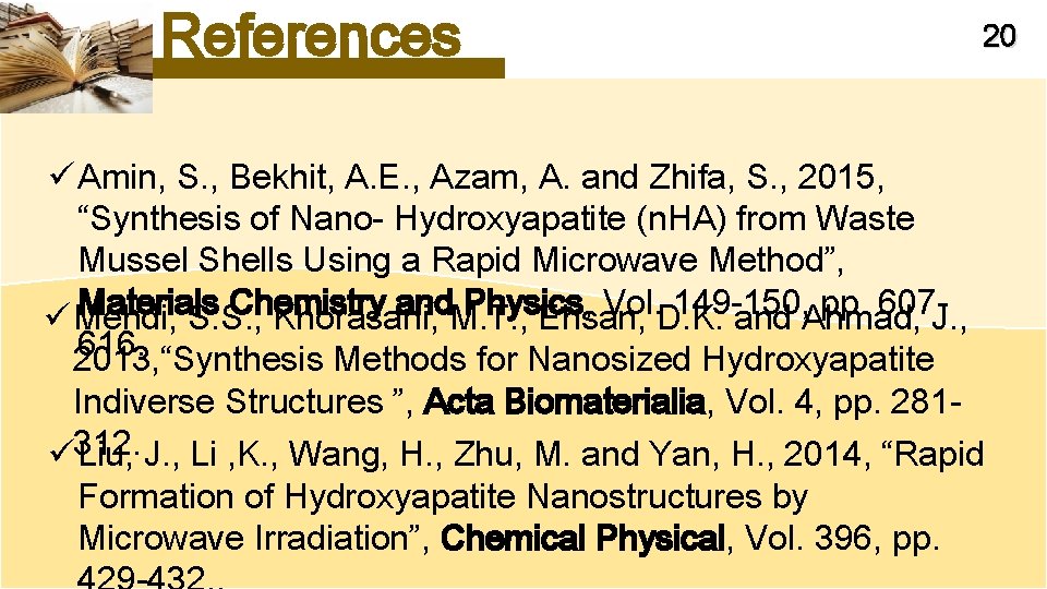 References ü Amin, S. , Bekhit, A. E. , Azam, A. and Zhifa, S.