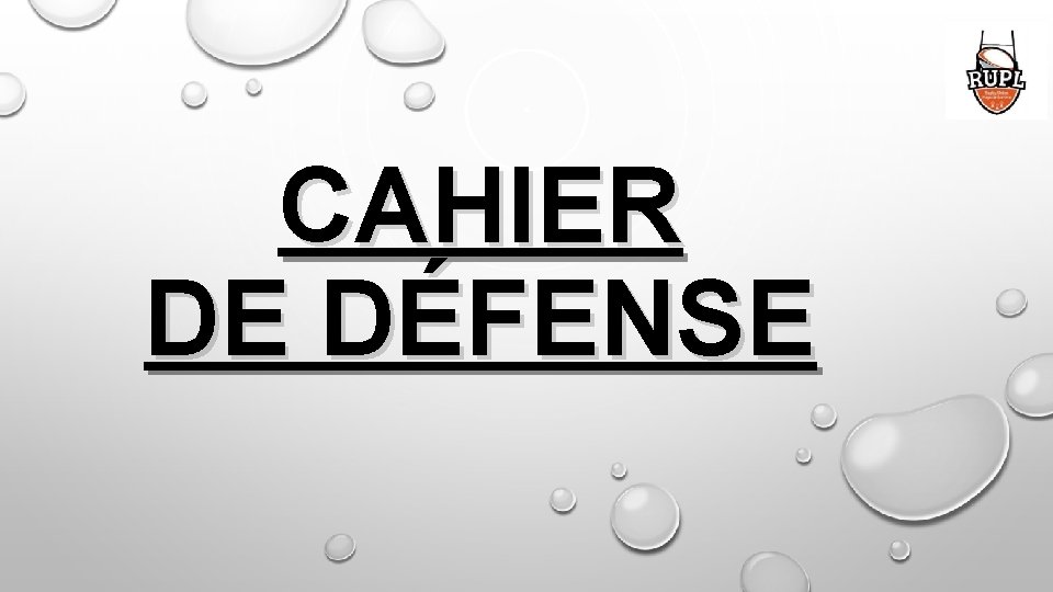 CAHIER DE DÉFENSE 