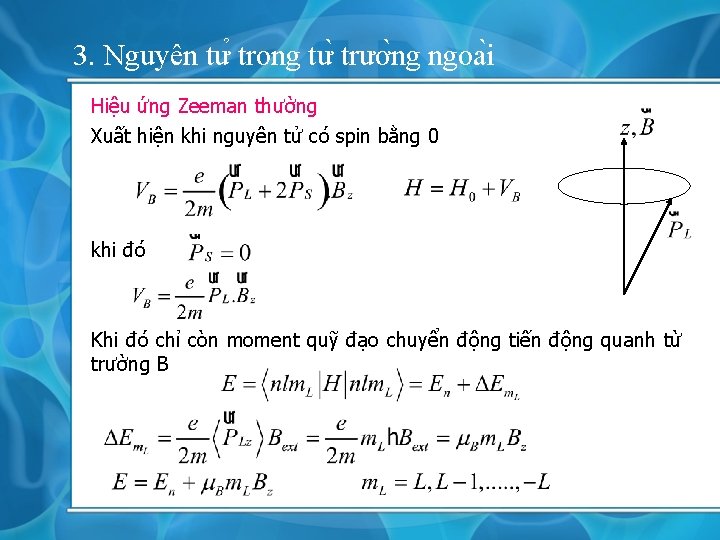 3. Nguyên tư trong tư trươ ng ngoa i Hiệu ứng Zeeman thường Xuất