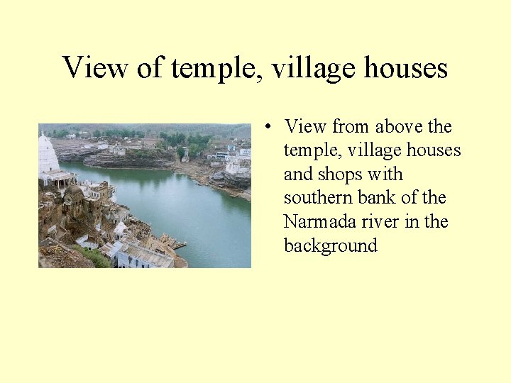 View of temple, village houses • View from above the temple, village houses and