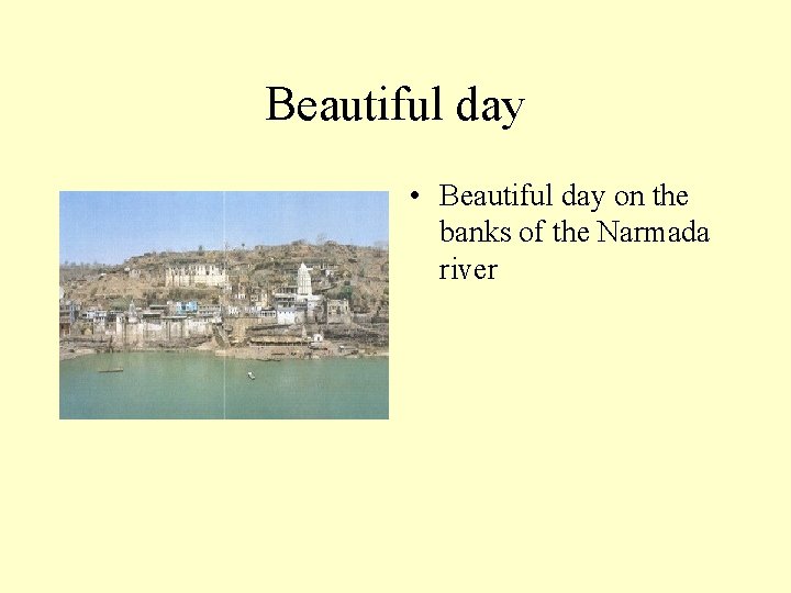 Beautiful day • Beautiful day on the banks of the Narmada river 