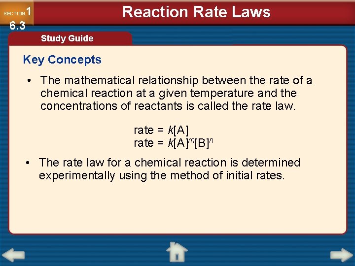 Reaction Rate Laws 1 6. 3 SECTION Study Guide Key Concepts • The mathematical