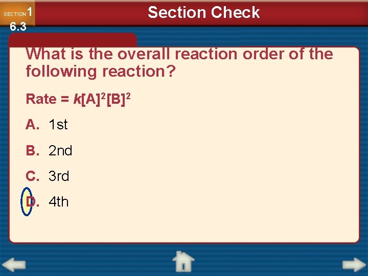 1 6. 3 SECTION Section Check What is the overall reaction order of the