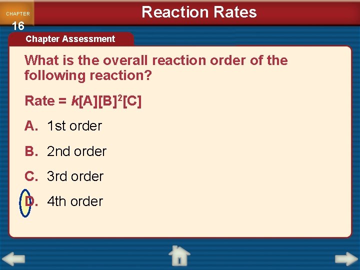 CHAPTER 16 Reaction Rates Chapter Assessment What is the overall reaction order of the