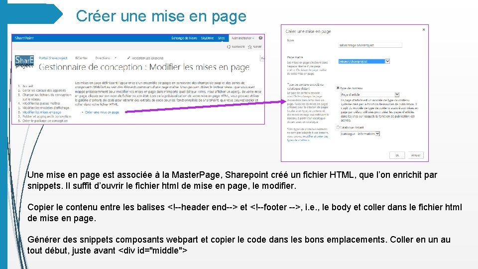 Créer une mise en page Une mise en page est associée à la Master.