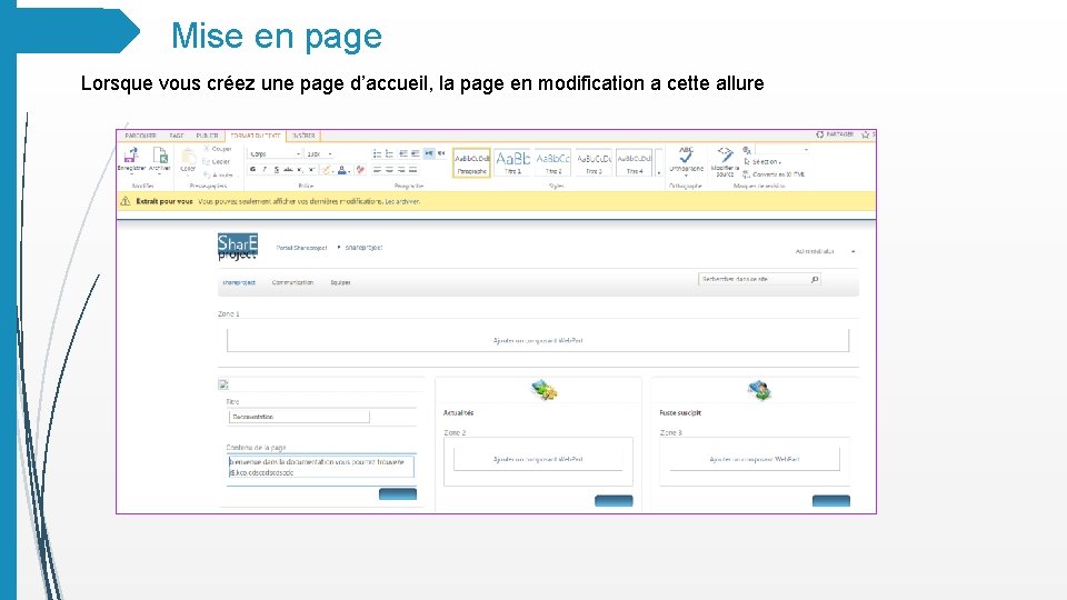 Mise en page Lorsque vous créez une page d’accueil, la page en modification a