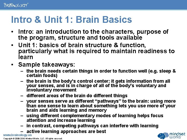 ® Intro & Unit 1: Brain Basics • Intro: an introduction to the characters,