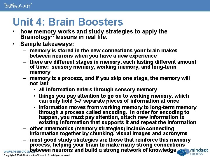 ® Unit 4: Brain Boosters • how memory works and study strategies to apply