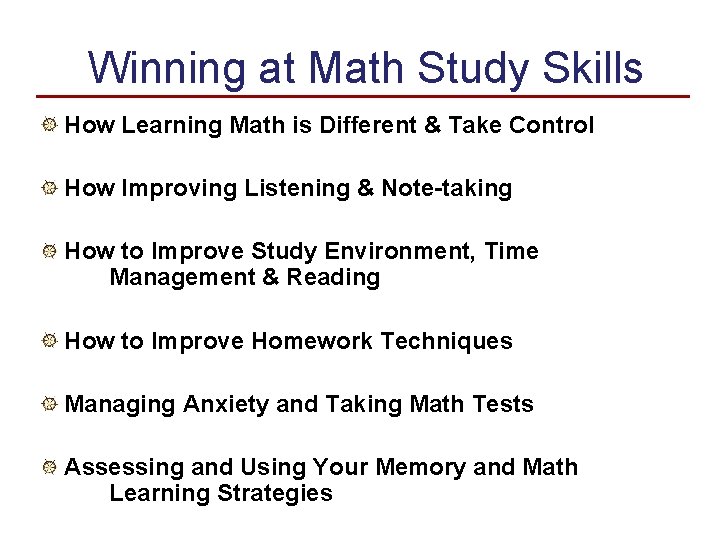 Winning at Math Study Skills How Learning Math is Different & Take Control How