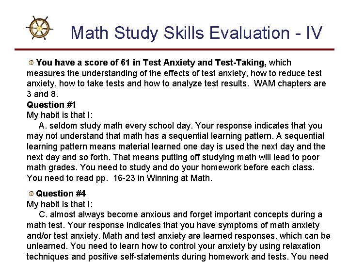 Math Study Skills Evaluation - IV You have a score of 61 in Test