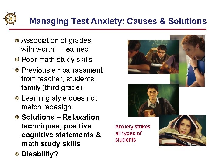 M Managing Test Anxiety: Causes & Solutions Association of grades with worth. – learned