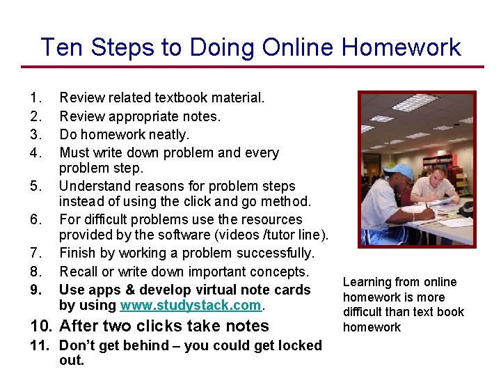 Ten Steps to Doing Online Homework 1. 2. 3. 4. 5. 6. 7. 8.